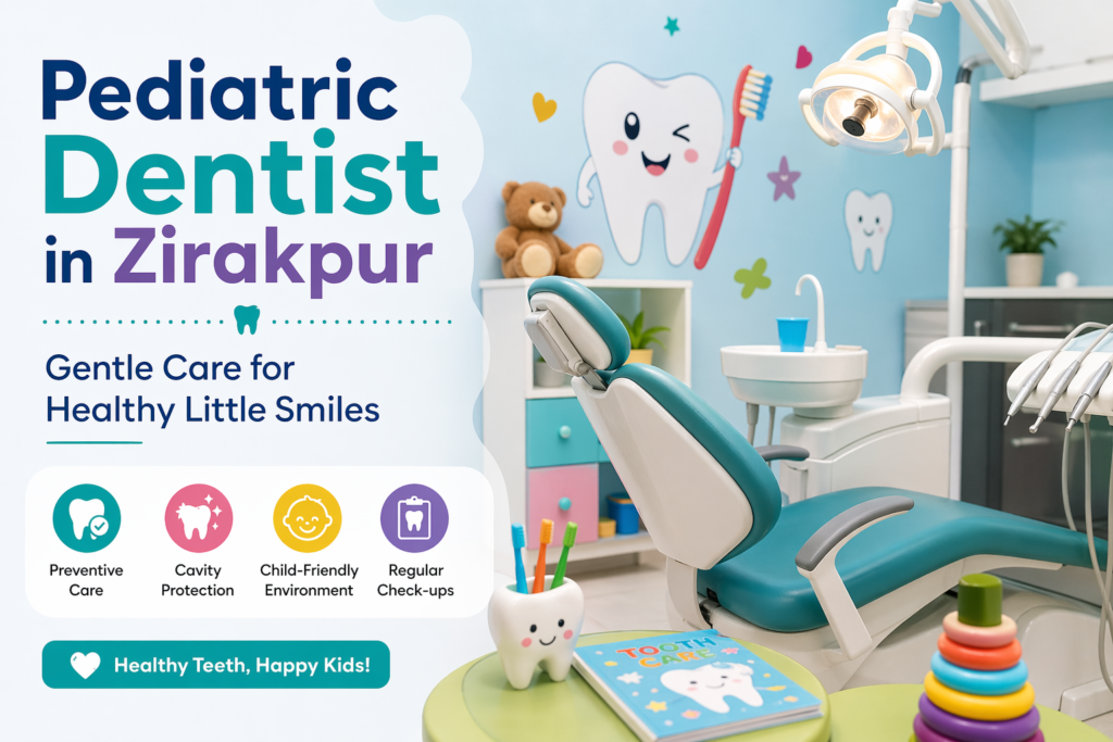 pediatric dentist in zirakpur